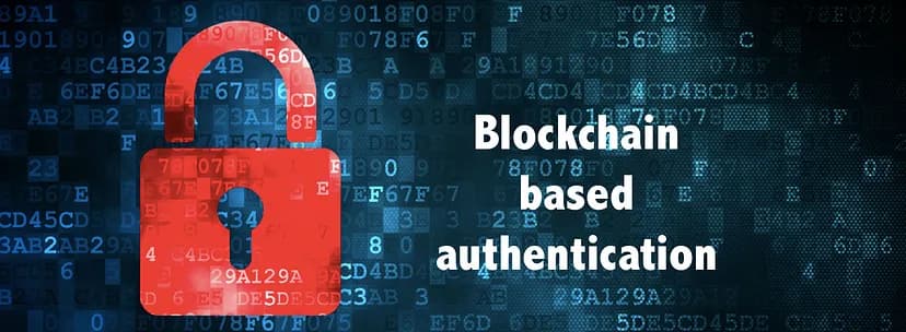 Blockchain Based Authentication